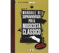 Manuale di sopravvivenza per il musicista classico