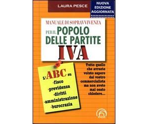 Manuale di sopravvivenza per il popolo delle partite Iva
