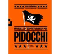 Manuale di sopravvivenza per pidocchi. Ediz. illustrata
