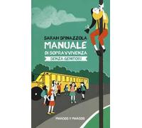 Manuale di sopravvivenza senza genitori