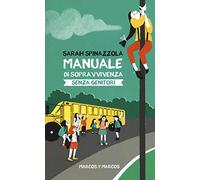 Manuale di sopravvivenza senza genitori
