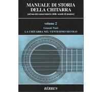 Manuale di storia della chitarra. La chitarra nel ventesimo secolo (Vol. 2)