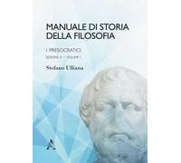 Manuale di storia della filosofia. I presocratici