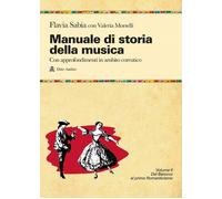 Manuale di storia della musica. Con approfondimenti in ambito cor