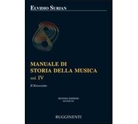 Manuale di storia della musica. Vol. 4 - Surian Elvidio