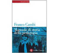 Manuale di storia della pedagogia - Cambi Franco