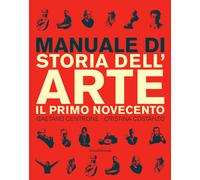 Manuale di storia dell'arte. Il primo Novecento - 2025 - Silvana