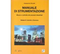 Manuale di Strumentazione. Misura e Controllo dei Processi Induztriali. Vol 2. C