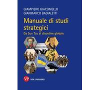 Manuale di studi strategici. Da Sun-Tzu al disordine globale. Nuova ediz.