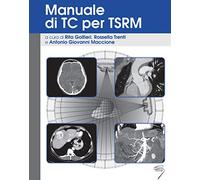 Manuale di TC per TSRM. Ediz. a spirale