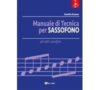 Manuale di tecnica per sassofono di Danilo Russo, 2019, Youcanprint