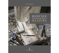 Libri Salvatore Rizzuti - Manuale Di Tecniche Della Scultura