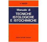 Manuale di tecniche istologiche e istochimiche