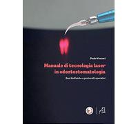 Manuale di tecnologia laser in odontostomatologia. Basi