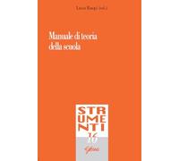 Manuale di teoria della scuola - Raspi Luca