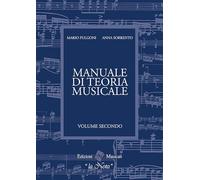Manuale Di Teoria Musicale. Volume Secondo. LA NOTA EDIZIONI MUSICALI