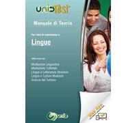 Manuale di teoria. Per i test di ammissione a: Lingue. Valido anche per: mediazione linguistica, mediazione culturale, lingue e letterature straniere, lingue e culture moderne, scienze del turis...