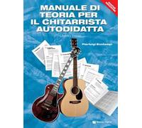 Manuale di teoria per il chitarrista autodidatta. Livello base