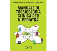 Manuale di tossicologia clinica per il pediatra