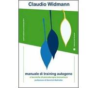 Manuale di training autogeno e tecniche di psicoterapia bionomica