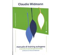 Manuale di training autogeno e tecniche di psicoterapia dionomica