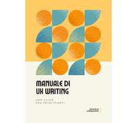 Manuale di UX Writing: Una Guida per Principianti