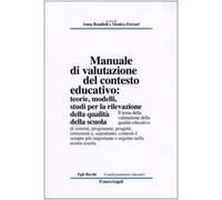 Manuale di valutazione del contesto educativo: teorie, modelli, studi per la rilevazione della qualità nella scuola