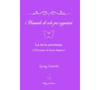 Manuale di volo per sognatori - La terra promessa