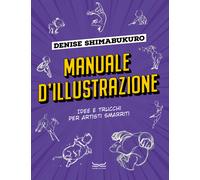 Manuale d'illustrazione. Idee e trucchi per artisti smarriti - 20