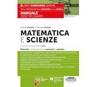 Manuale Disciplinare Matematica e Scienze Classe di Concorso A28 (EX A059) - Manuale di preparazione ai concorsi a cattedra (Italiano)
