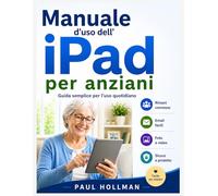 Manuale d'uso dell'iPad per anziani: Guida semplice per l'uso quotidiano