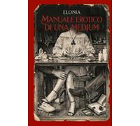 Manuale erotico di una Medium