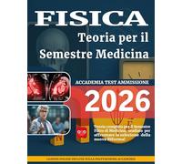 Manuale fisica per il semestre medicina