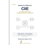 Manuale Formativo CIIE: Collaboratore per gli Incarichi Investigativi Elementari