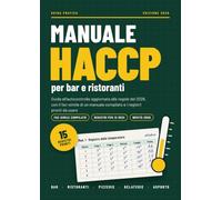 Manuale HACCP per bar e ristoranti: Guida all'autocontrollo aggiornata alle regole del 2026, con il fac-simile di un manuale compilato e i registri pronti da usare