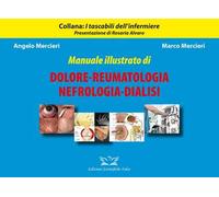 Manuale illustrato di dolore. Reumatologia-Nefrologia-Dialisi. Ediz. illustrata