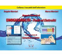 Manuale illustrato di emogasanalisi. Fluidi ed elettroliti