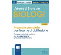 Manuale l'Esame di Stato per Biologi: Teoria per l'esame di abilitazione professionale