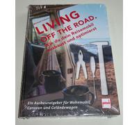 Manuale Living Off The Road - Come Costruire E Ottimizzare Il Tuo Camper
