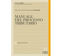 Manuale maior del processo tributario. Con aggiornamento online