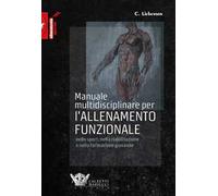 Manuale multidisciplinare per l'allenamento funzionale nello sport, nella riabilitazione e nella formazione giovanile