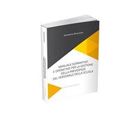 Manuale normativo e operativo per la gestione della previdenza del personale del
