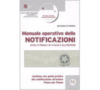 Manuale operativo delle notificazioni civili e penali in Italia e all'estero. Con CD-ROM