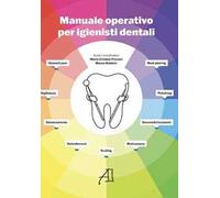 Manuale operativo per igienisti dentali