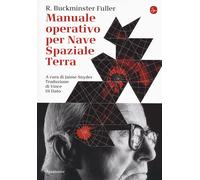 Manuale operativo per Nave Spaziale Terra - 2018 - Il Saggiatore