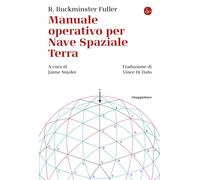 Manuale operativo per Nave Spaziale Terra - 2025 - Il Saggiatore