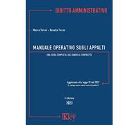 Manuale operativo sugli appalti. Una guida completa, dal bando al contratto