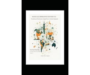 Manuale Operativo - SYSTEM TUI: Procedure per Prenotazioni, Calcolo Prezzi e Gestione Pagamenti nel Turismo: Guida Pratica con Esempi ed Esercizi per Agenti di Viaggio, Tour Operator e Studenti