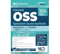 Manuale OSS 2026. Teoria e quiz per concorsi e la formazione di Operatore Socio Sanitario (oss, osa, asa). Con espansione online