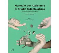 Manuale per assistente di studio odontoiatrico. Qualifica professionale ASO
